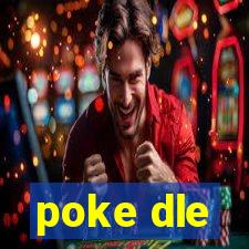 poke dle